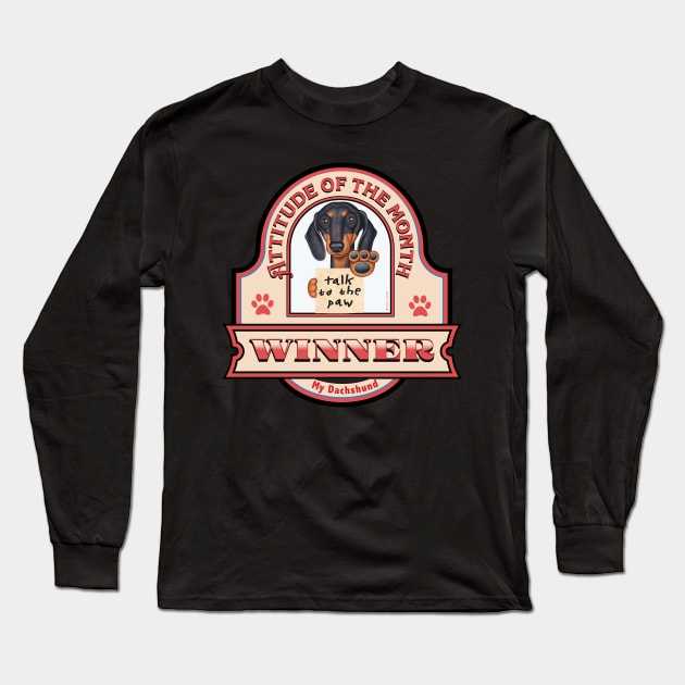 Dachshund-Attitude of the Month Winner Long Sleeve T-Shirt by Danny Gordon Art